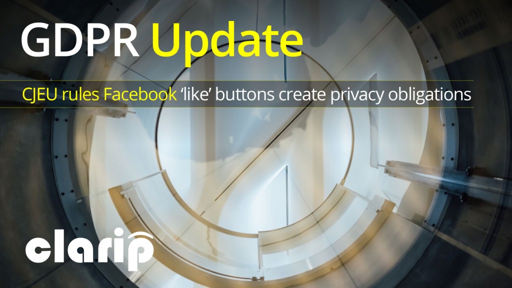 20190729-CJEU-Facebook-Like-Button-Case