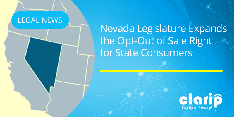 Nevada Legislature Expands Opt-Out of Sale Right