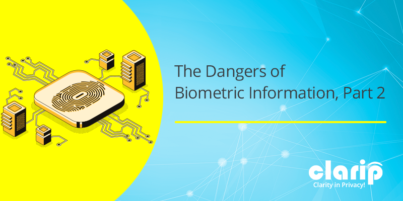 The Dangers of Biometric Information for businesses