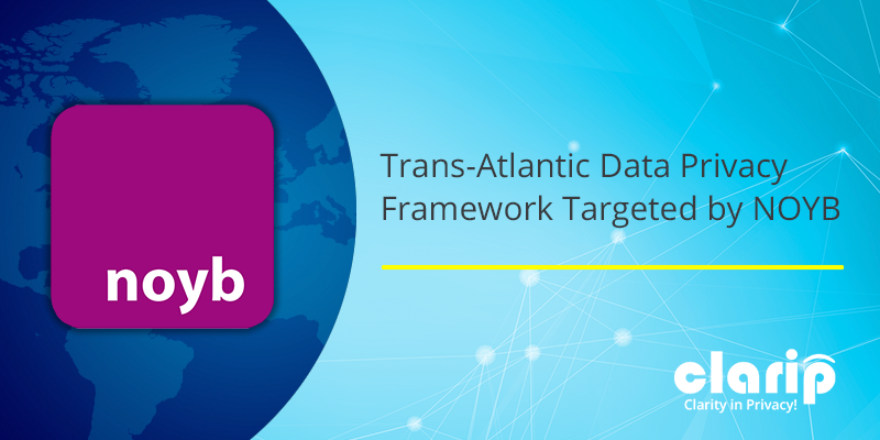 Trans-Atlantic Data Privacy Framework Targeted by NOYB