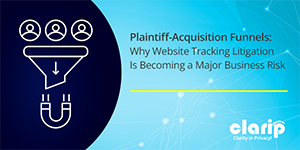 Plaintiff Acquisition Funnel and data Privacy Litigation