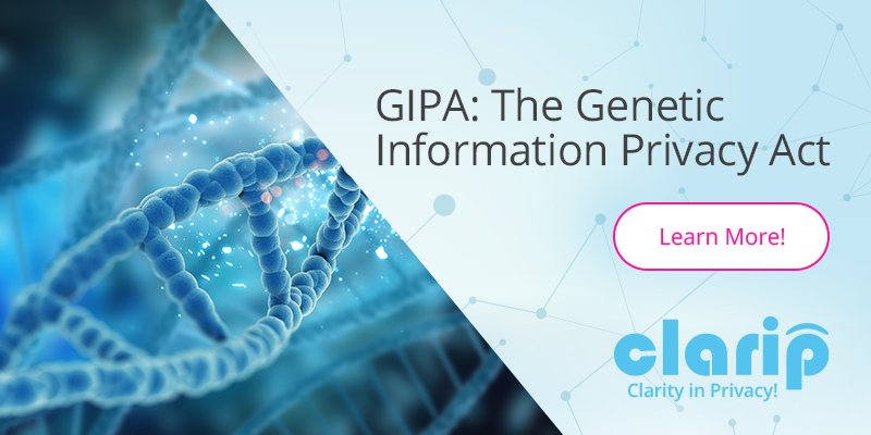 The Genetic Information Privacy Act