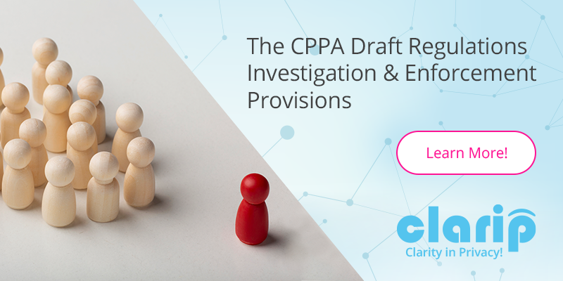 The CPPA Draft Regulations  Investigation and Enforcement 