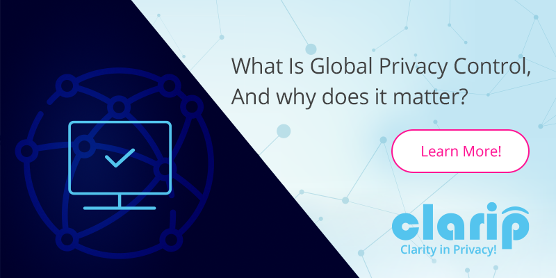 What Is GPC (Global Privacy Control), And why does it matter? - Clarip